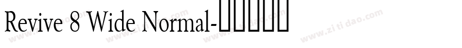Revive 8 Wide Normal字体转换